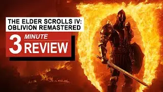 The Elder Scrolls IV: Oblivion Remastered Review In 3 Minutes | GamingByte