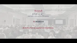 The WallBuilders ProFamily Legislators Conference Registration Is Open!