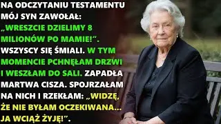 Myśleli, że podzielą moje 8 milionów – dopóki nie pojawiłam się na odczytaniu testamentu