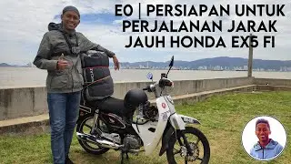 E0 | Persiapan Untuk Perjalanan Jarak Jauh Honda EX5 FI