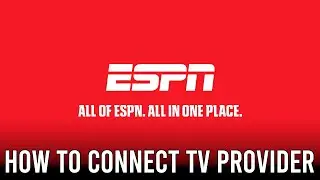 How to Link Your TV Provider to MyDisney for ESPN Unlimited Access!