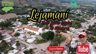 Lejamani, Comayagua /bello pueblo colonial de Honduras