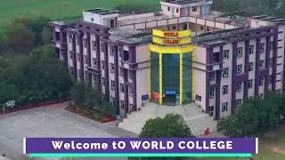 WELCOME TO WORLD COLLEGE  || BEST INFRASTRUCTURE  ||
