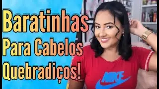 ⭐5 MÁSCARAS BARATINHAS PARA CABELOS QUEBRADIÇOS!