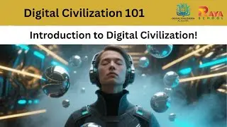 Introduction into Digital Civilization Course