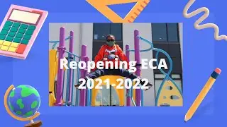 Reopening Early Childhood Academy PCS for the 2021-2022 School Year