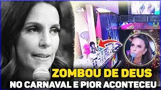 IVETE SANGALO ZOMBOU DE DEUS NO CARNAVAL O PIOR ACONTECEU COM A CANTORA. COM DEUS NÃO SE BRINCA!