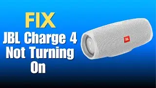 JBL Charge 4 Not Turning On - How To Fix