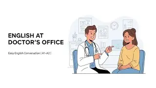 English at a Doctor&rsquo;s Office