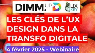 Les cl&eacute;s de l'UX Design dans la transformation digitale