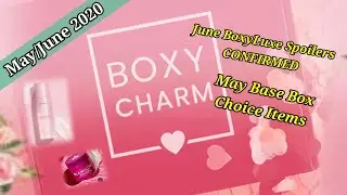 BoxyLuxe June 2020 Spoilers/BoxyCharm May 2020 Choice Items | SelfTaught Beauty