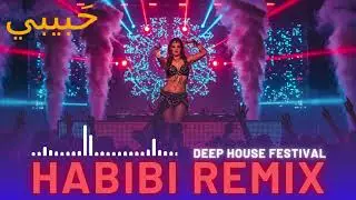 Arabic Deep House 2025 🔥| 💃 Habibi (حَبيبي) EDM Playlist