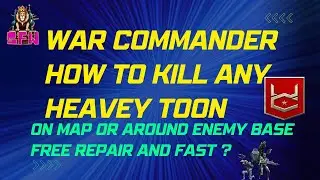 war commander how to kill any heavey toon on map or around enemy base free  repair and fast ?