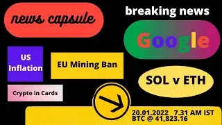 CRYPTO UPDATES 200122 | Crypto Adoption by GOOGLE | Maan ki baat by US Senator | EU for mining Ban