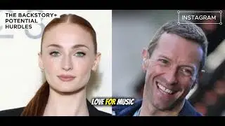 NEW Power Couple Alert?! Sophie Turner & Chris Martin Secret Lives Exposed!