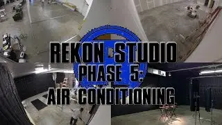 ReKon Studio Build Time Lapse: Phase 5: Air Conditioning