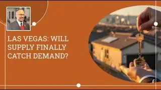 Las Vegas: Will Supply Finally Catch Demand?