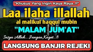 BERKAH SHOLAWAT BERJUTA MANFAAT - Laa ilaha illallah al malikul haqqul mubin
