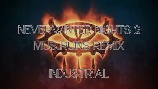 Neverwinter Nights 2 mus_ruins remix