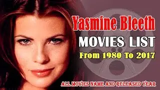 Yasmine Bleeth Movies List 1980-2017 ( Global Celebrity )