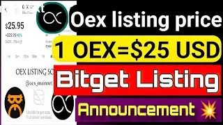Big News 💥Openex New update today // Openex Bitget Listing Announcement 😱 1oex = $25 🤑🎉 #openex #oex