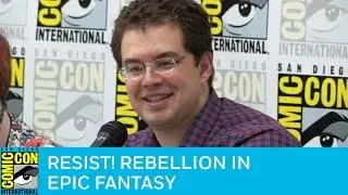 Resist! Rebellion in Epic Fantasy | San Diego Comic-Con 2017