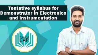 TENTATIVE SYLLABUS FOR DEMONSTRATOR IN ELECTRONICS AND INSTRUMENTATION