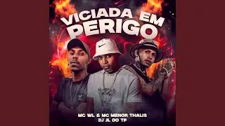 Viciada em Perigo