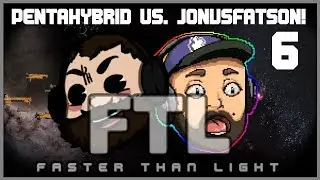Things Get Interesting || Let's Race - FTL: Faster Than Light (w/Jonusfatson) || Episode 6