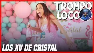 Los 15 de Cristal al estilo Trompo Loco