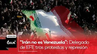 “Irán no es Venezuela”: Corresponsal de Caracol Radio tras protestas y represión | 6AM W