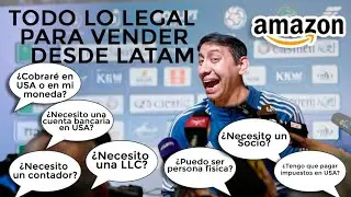 Como vender en Amazon FBA Si Vivo Fuera de los Estados Unidos [LATAM] Preguntas Frecuentes Empezando