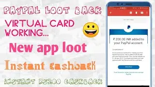 Paypal loot back 50% rs200 instant cashback new app unlimited looot