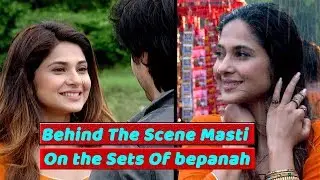 Harshad Chopra &Jennifer Winget  Behind the Scenes Masti On the sets of Bepanaah