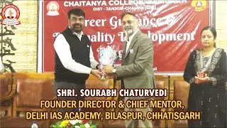 Career Guidance by Mr. Sourabh Chaturvedi | Delhi IAS Academy at Chaitanya Science & Arts College