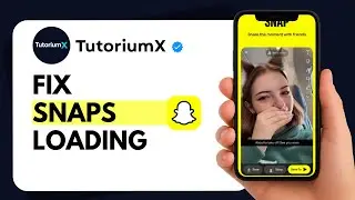 How to Fix Snapchat Not Loading Snaps (2025)