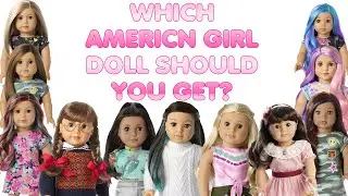 Which American Girl Doll Should Be Your First? | Buying Your First AG Doll | Emma Cole