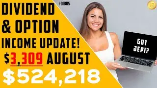 Dividend & Option Passive Income Portfolio Update $3,309/August 2021