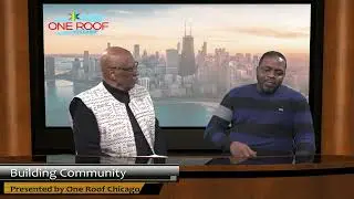 Building Community Presented by One Roof Chicago