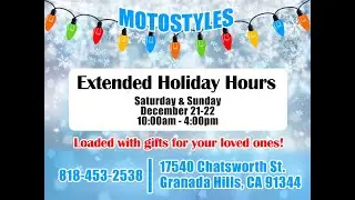 MotoStyles Holiday Shop - Extended Weekend Hours