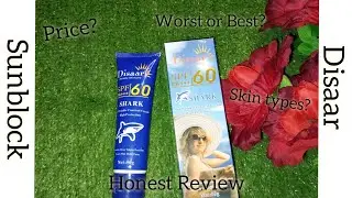 Disaar Sunblock | Honest Review | SPF 60