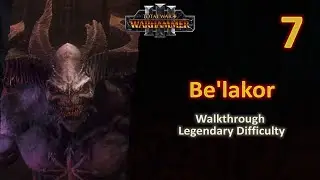 #7 Be'lakor - The Shadow Legion - Invasion of Empire - WAR vs Hochland - Legendary - No Commentary