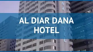 AL DIAR DANA HOTEL 3* ОАЭ Абу-Даби обзор &ndash; отель АЛ ДИАР ДАНА ХОТЕЛ 3* Абу-Даби видео обзор