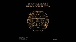 Dexter Kane - Funk Accelerator
