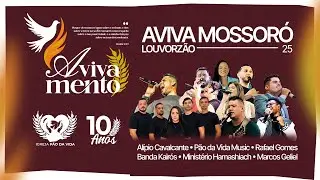 1º VIVA MOSSORÓ | LOUVORZÃO |  PÃO DA VIDA | 10 ANOS  21-11-2025