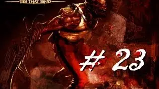The Suffering Ties That Bind - Mode Good - Hard (part 23)
