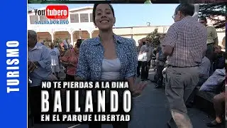 La Dina Channel bailando en el Parque Libertad de San Salvador | Youtubero Salvaore&ntilde;o