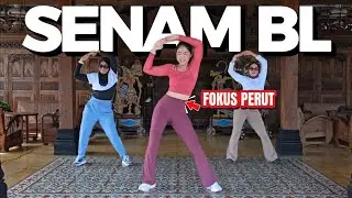 SENAM BL FOKUS PERUT HANYA 15 MENIT TAPI EFEKTIF
