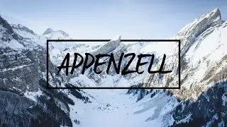 PHOTO-DAYTRIP to APPENZELL