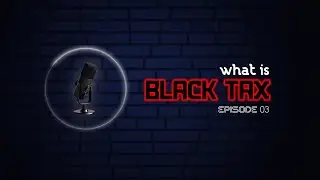 What is BLACK TAX?  | Episode 03